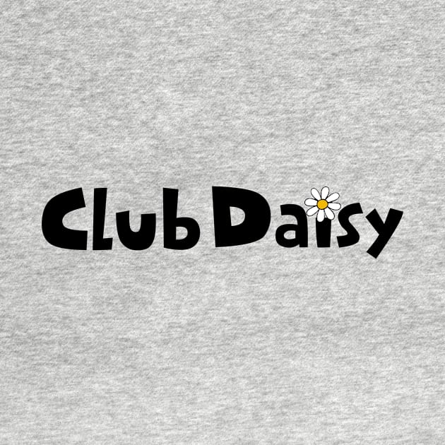 Club Daisy by Rustic Daisies Marketplace